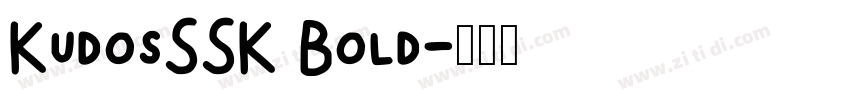 KudosSSK Bold字体转换